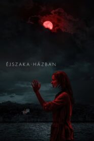 Éjszaka a házban filminvazio.hu