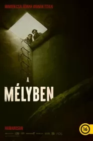 A mélyben filminvazio.hu